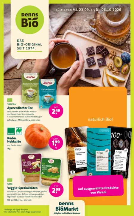 Denns Biomarkt Prospekt KW 39–40 ab 23.09.2026 Denns BioMarkt Prospekt ab 23.09.2026 Seite 1 mit Yogi Tea, Hokkaido-Kürbis, Veggie-Röllchen und Vivani Schokolade.