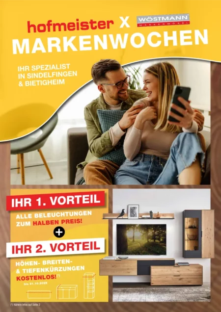 Hofmeister Prospekt ab 28.09.2026 (KW 40–44) Hofmeister Prospekt ab 28.09.2026 Seite 1 mit Wöstmann Markenwochen, Rabatten auf Beleuchtung und Wohnwänden.