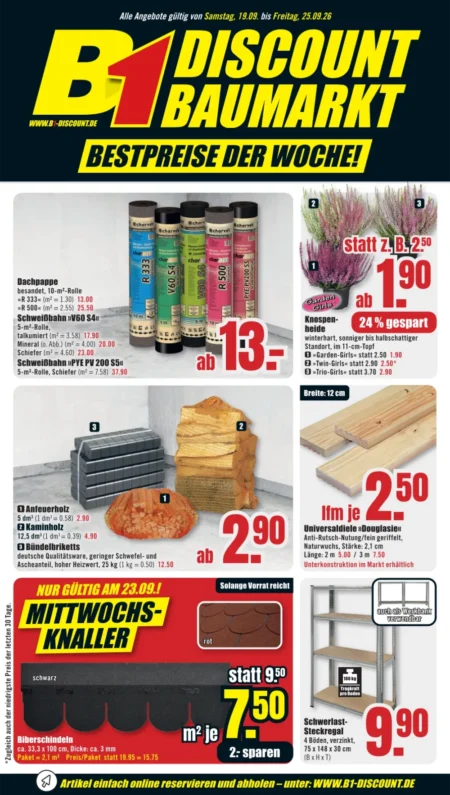 B1 Discount Baumarkt Prospekt KW 39 ab 19.09.2026 B1 Discount Baumarkt Prospekt ab 19.09.2026 Seite 1 mit Dachpappe, Knospenheide, Kaminholz und Steckregal.