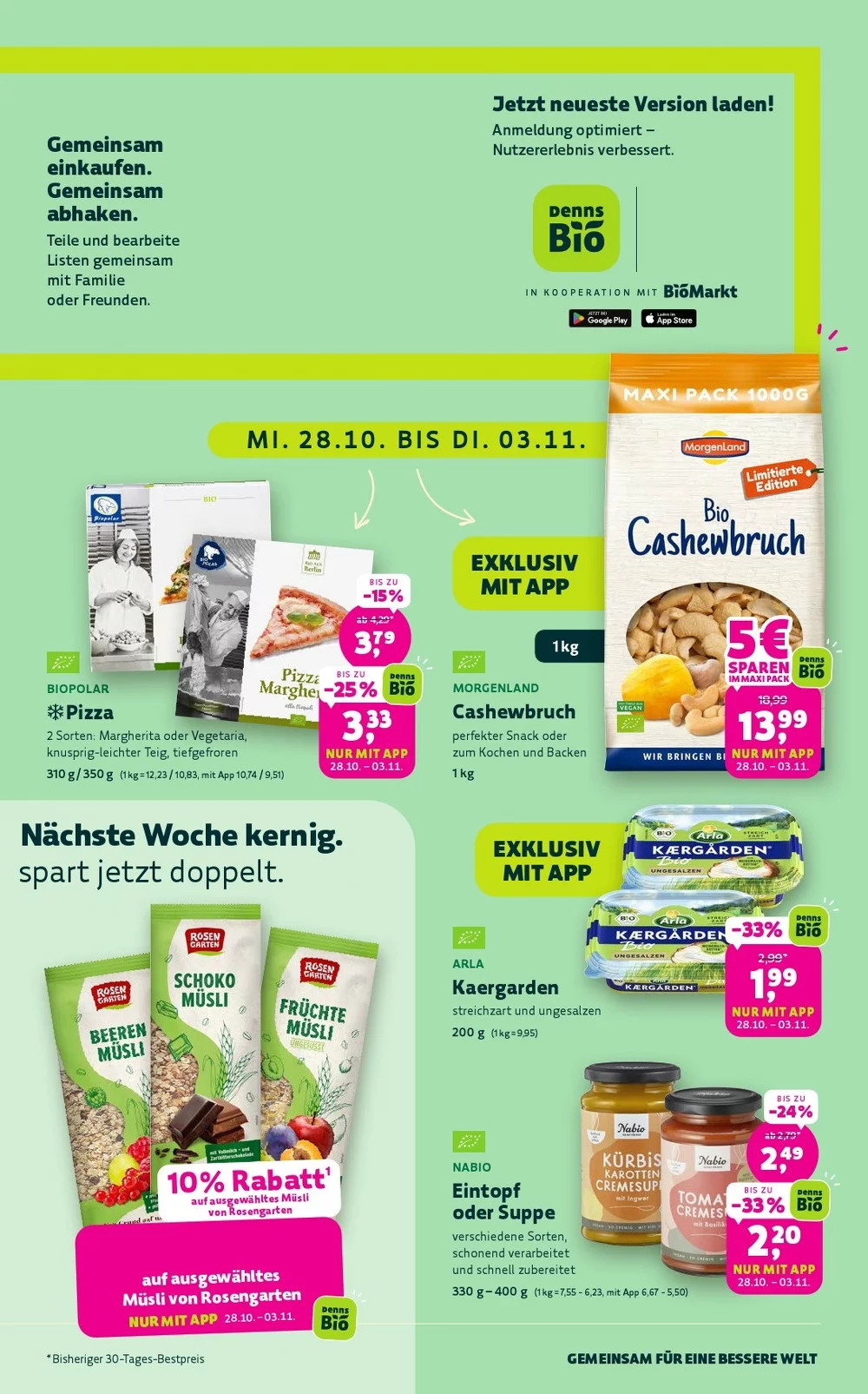 Denns BioMarkt Prospekt KW 43 Seite 3 mit Biopolar Pizza, Morgenland Cashewbruch, Arla Kaergarden & Nabio Suppen