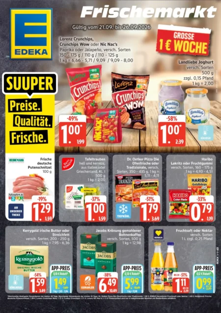 Edeka Frischemarkt Prospekt ab 21.09.2026 (KW 39) Edeka Frischemarkt Prospekt ab 21.09.2026 Seite 1 mit Crunchips, Landliebe, Putenschnitzel, Haribo und Jacobs Krönung.
