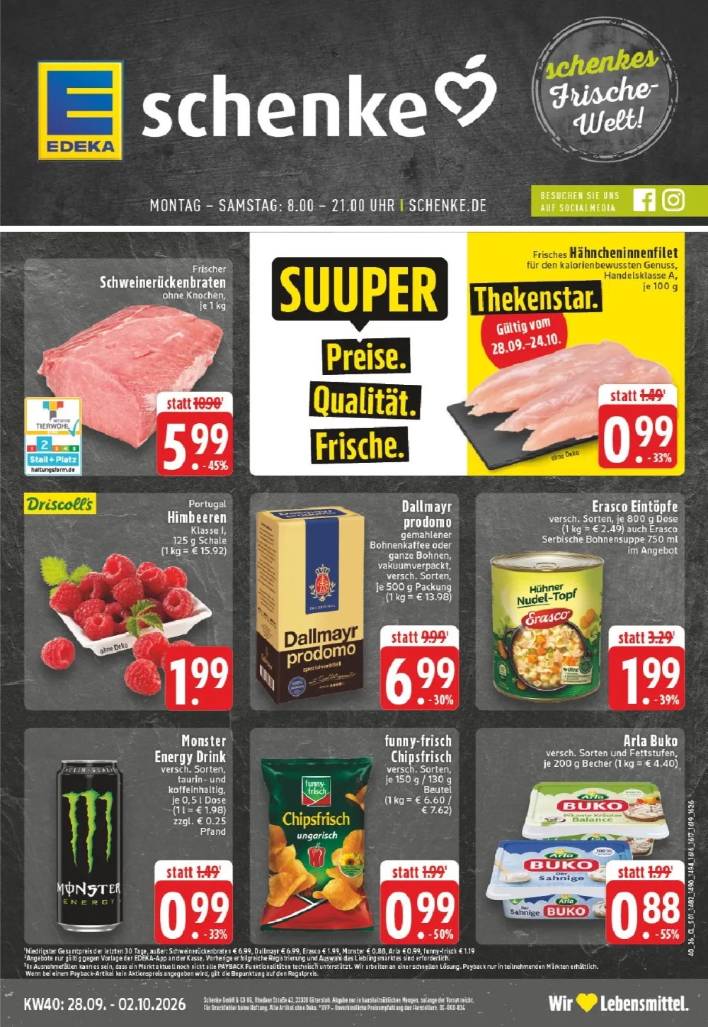 Schenke Angebote ab 28.09.2026 Seite 1 mit angeboten für Schweinerückenbraten, Himbeeren, Dallmayr prodomo und Chipsfrisch.