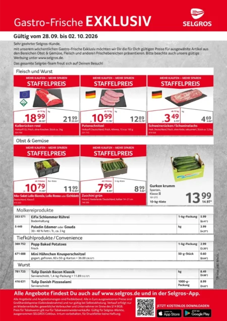 Selgros Gastro Prospekt ab 28.09.2026 (KW 40) Selgros Prospekt ab 28.09.2026 Seite 1 mit Kalbsrücken, Putenschnitzel, Schweinerücken, Mix-Salat und Zucchini.