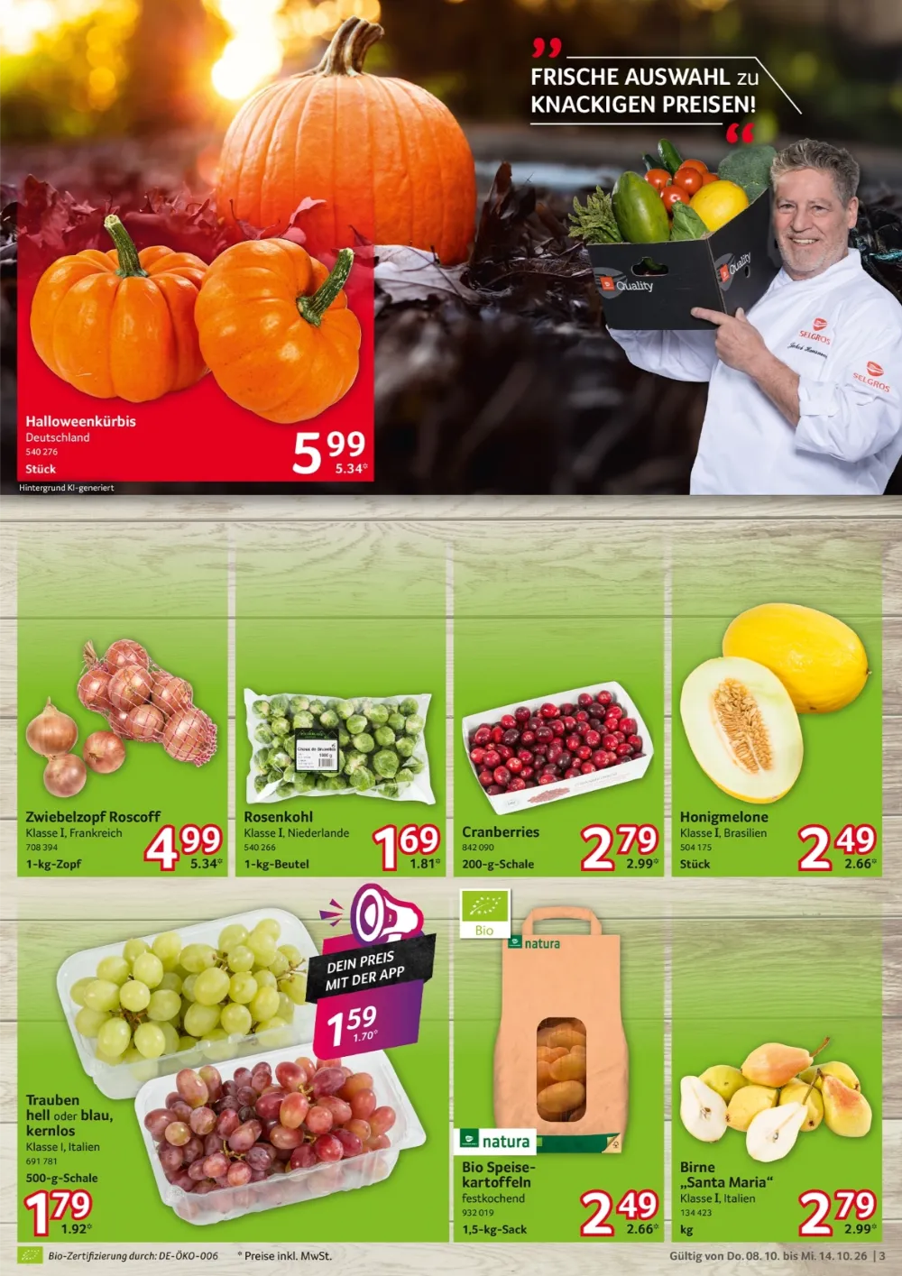 Selgros Prospekt KW41 Seite 3 mit Halloweenkürbis, Rosenkohl, Cranberries, Honigmelone, Trauben & Bio Kartoffeln