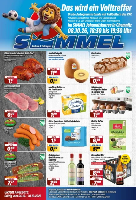 Simmel Prospekt ab 05.10.2026 (KW 41) Sachsen/Thüringen Simmel Prospekt ab 05.10.2026 Seite 1 mit Hähnchenoberschenkel, Jumbo Kiwi gold, Landliebe Butter und Melitta Kaffee.