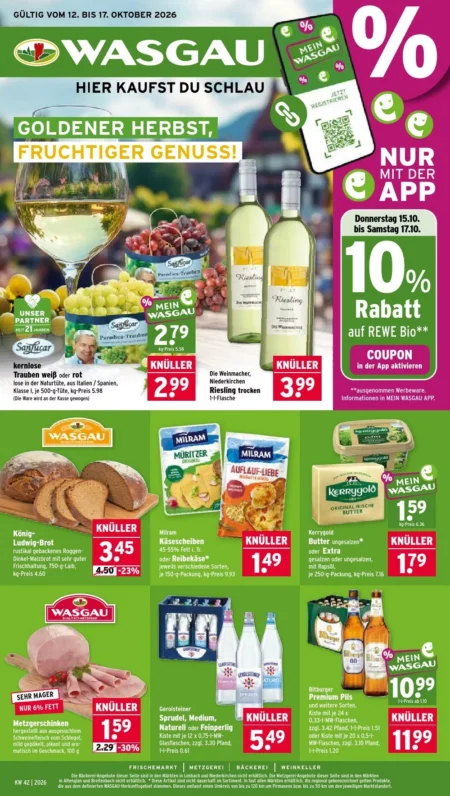 Wasgau Prospekt ab 12.10.2026 (KW 42) WASGAU Prospekt ab 12.10.2026 Seite 1 mit Trauben, Riesling, Ludwig-Brot, Milram, Kerrygold, Metzgerschinken & Bitburger