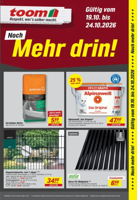 Toom Baumarkt Prospekt ab 19.10.2026 (KW 43) Toom Baumarkt Prospekt ab 19.10.2026 Seite 1 mit Gartenbau-Beton, Alpinaweiß Das Original & Doppelstabmatte Ivar